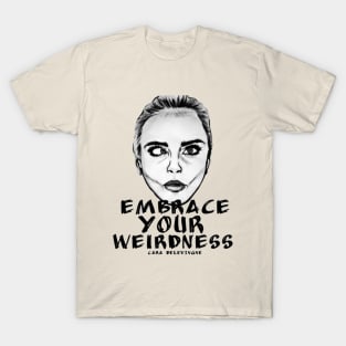 embrace your weirdness Vintag Arts T-Shirt